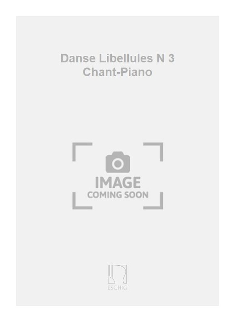 Danse Libellules N 3 Chant-Piano